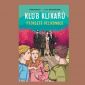 Vyhrajte tři knihy Klub Klikařů – Prokleté Velikonoce
