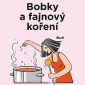 Soutěž o knižní novinky Bobky a fajnový koření a Italské mentolky