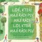 Soutěž o novinku Lidé, kteří mají rádi psy, mají rádi lidi, kteří mají rádi psy