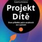 Soutěž o knižní novinky Cesta k sobě a Projekt Dítě