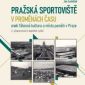 Soutěž o knihu Pražská sportoviště v proměnách času