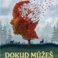Soutěž o knižní novinky Dokud můžeš a Netopýří duše