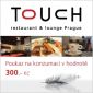 Soutěž o vouchery do opeřené restaurace Touch v Praze