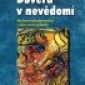 Soutěž o 4 výtisky knihy – Důvěra v nevědomí