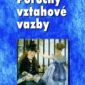 Soutěž o 3 výtisky knihy – Poruchy vztahové vazby
