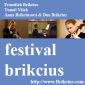 Soutěž o vstupenky na červnový koncert Festival Brikcius