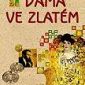 Soutěž o pět knih Dáma ve zlatém
