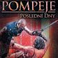 Bodíková soutěž o DVD: Pompeje: Poslední dny