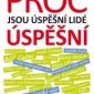 Soutěž o knihu Proč jsou úspěšní lidé úspěšní z nakladatelství Grada