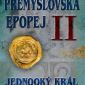 Soutěž o historický román Přemyslovská epopej II. – Jednooký král Václav I.