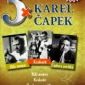 Vyhrajte DVD 3x Karel Čapek – Bílá nemoc / Krakatit / Čapkovy povídky