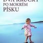 Soutěž o román Dva krůčky po mokrém písku