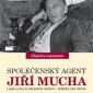 Soutěž o knihu Společenský agent Jiří Mucha