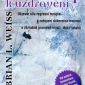 199.Týdenní turnaj o knihu Minulými životy k uzdravení