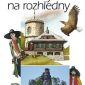 Soutěž o knižní novinku Rodinné toulky: 50 výletů na rozhledny