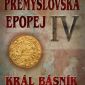 Soutěž o knihu „Přemyslovská epopej IV – Král básník – Václav II.“