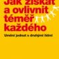Soutěž o knihu Jak získat a ovlivnit téměř každého z nakladatelství Grada