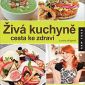 Soutěž o knižní novinku Živá kuchyně, cesta ke zdraví