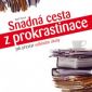 Soutěž o knihu Snadná cesta z prokrastinace z nakladatelství GRADA