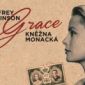 Soutěž o 3 biografie Grace: Kněžna monacká