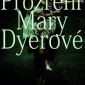 VYHRAJ S FRENDKA.CZ JEDNU ZE TŘÍ KNIH PROZŘENÍ MARY DYEROVÉ!