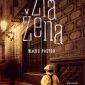 Soutěž o historický thriller „Zlá žena“