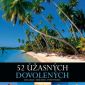 Vyhrajte s portálem Zajímavádovolená knihu 52 úžasných dovolených.