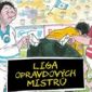Soutěž o 5 knih Liga opravdových mistrů