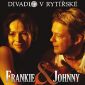 Soutěž o vstupenky na představení FRANKIE & JOHNNY do Divadla v Rytířské