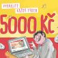 Vyhrajte každý týden 5000 Kč!