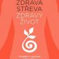 Soutěžte s Jak-žít-zdravě.cz o knihu Zdravá střeva, zdravý život