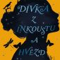 Vyhrajte dvě fantasy knihy Dívka z inkoustu a hvězd