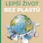 Vyhrajte tři knihy Lepší život bez plastů