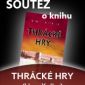 Soutěž o knihu Thrácké hry