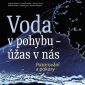 Vyhrajte dvě knihy Voda v pohybu – úžas v nás